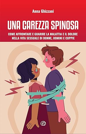 Una carezza Spinosa -Anna Ghizzani