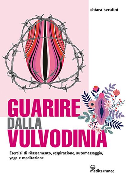 Libro guarire dalla vulvodinia Chiara Serafini